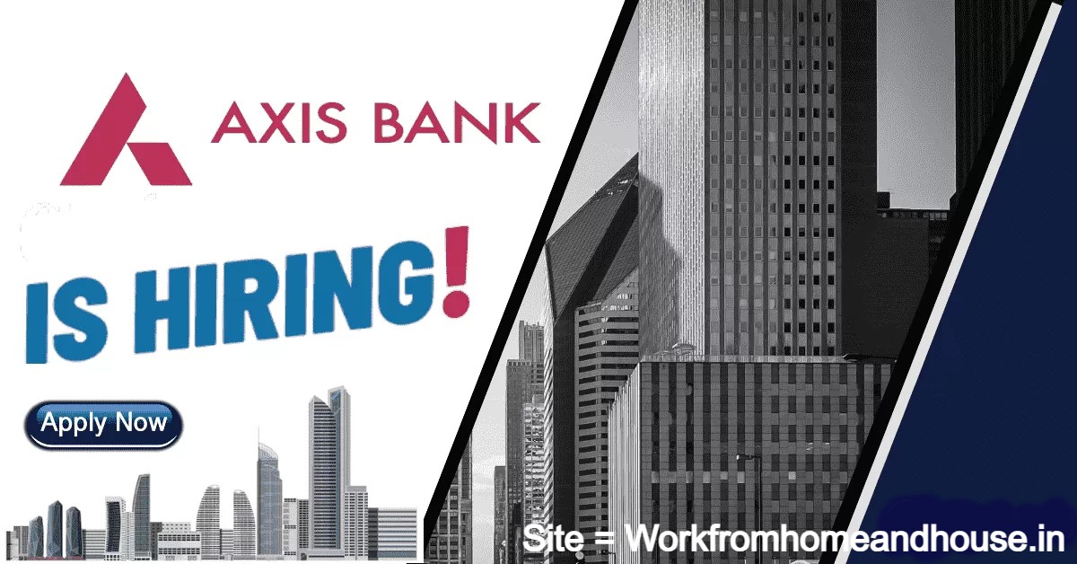 Axis Bank is Hiring for Business Development Associates | Managers | Apply Online