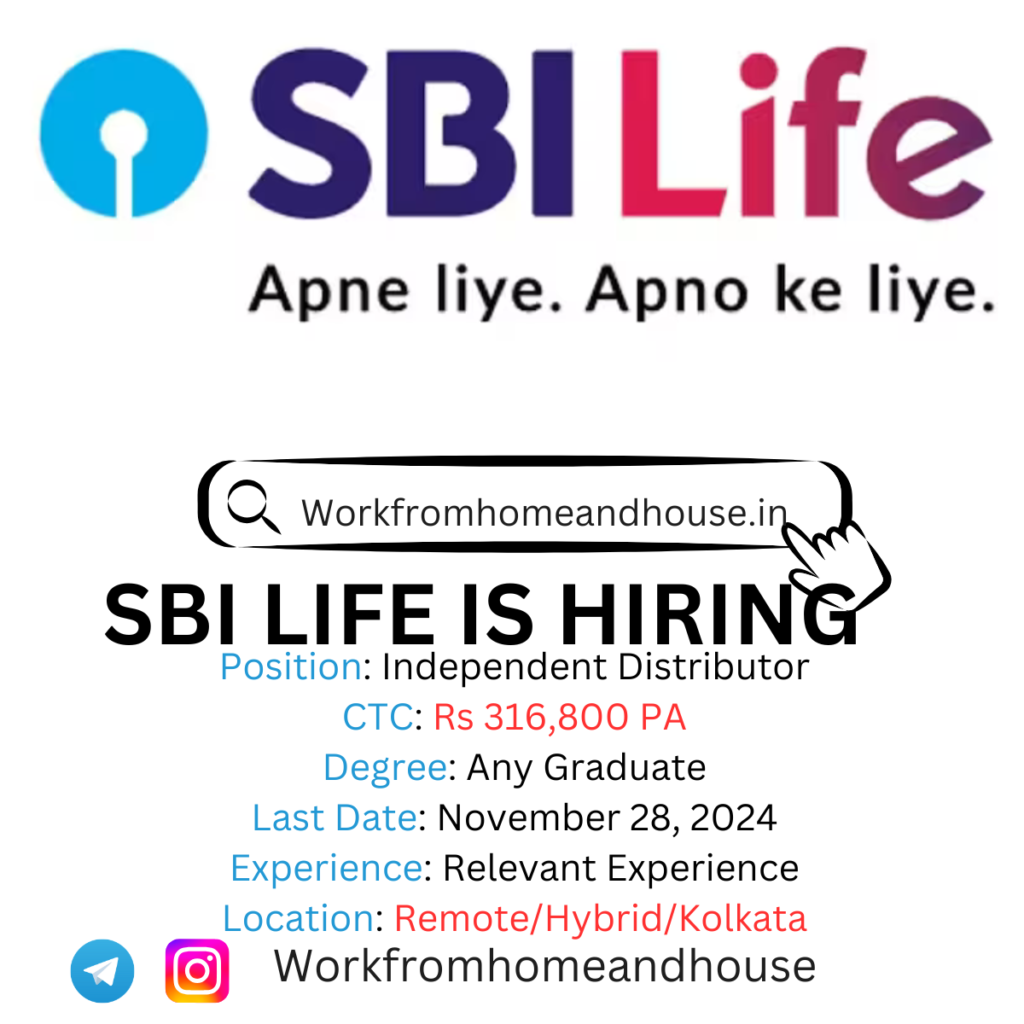 SBI Life 2024 Work-from-Home Jobs for Freshers – Insurance Advisor (Life Mitra) and Independent Distributor roles. Apply Online via Workfromhomeandhouse.in.