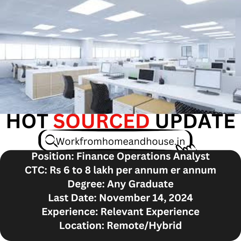 Hotsourced Work from Home Jobs for Freshers 2024 – Remote Finance Operations Analyst Positions, Apply by November 14.