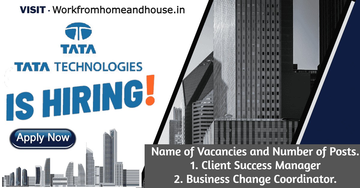 Tata Technologies is Hiring Work From Home for Coordinators | Managers | Apply Online