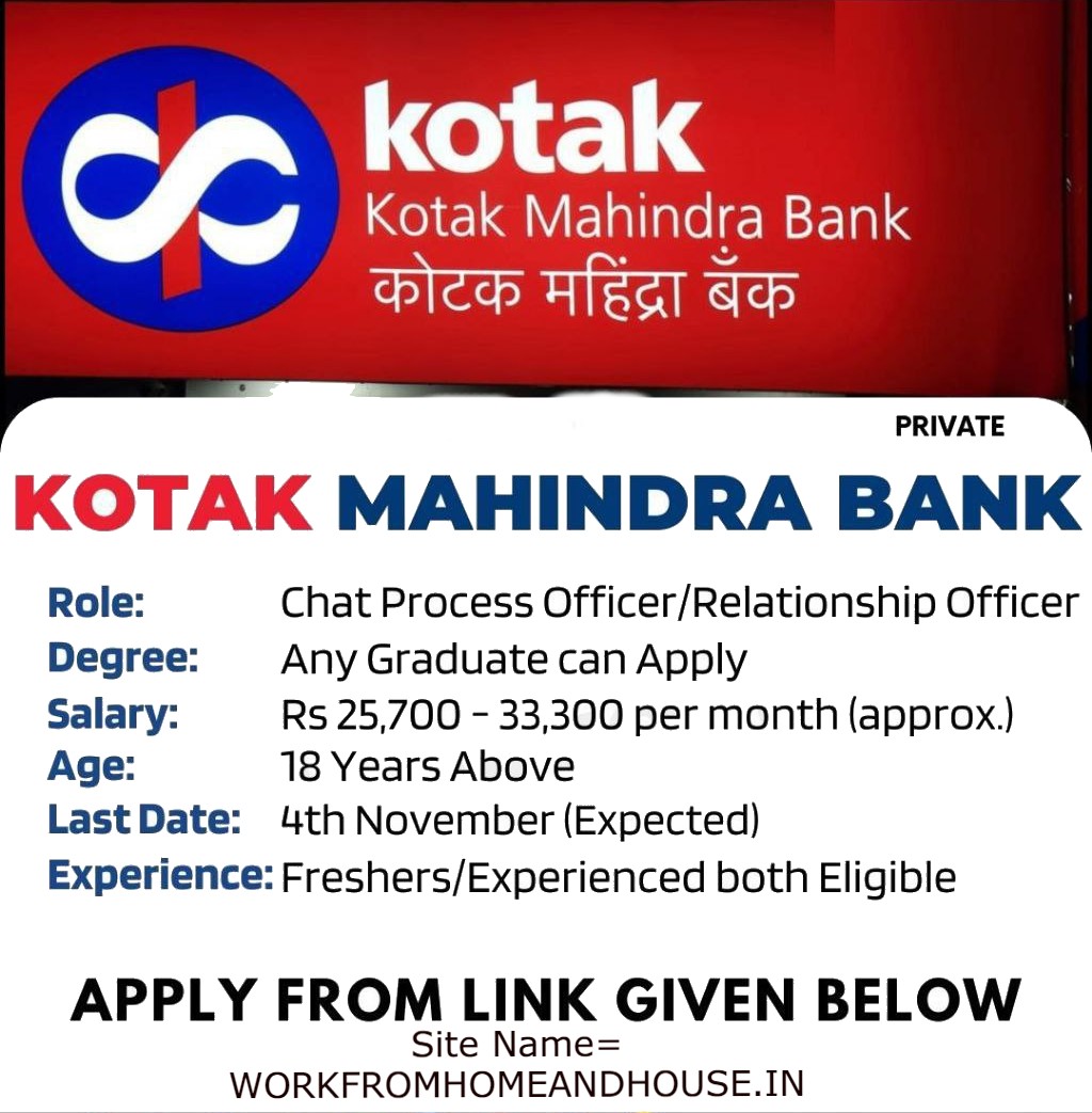 Kotak Mahindra Bank is Hiring for Various Chat Process Officer and Relationship Officer (Digital Sales) Posts