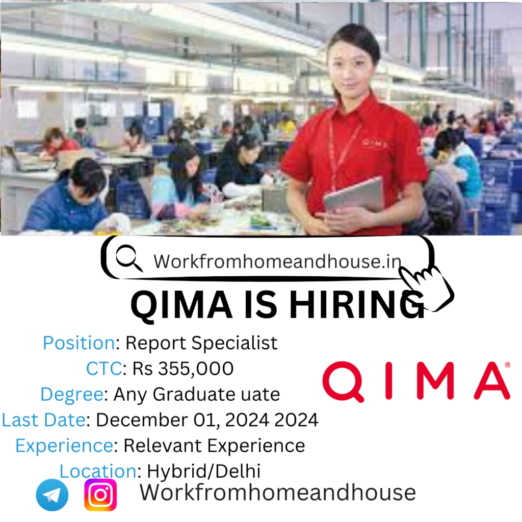 A remote job opportunity at QIMA for a Report Specialist in India, with responsibilities including report validation and communication with inspectors.