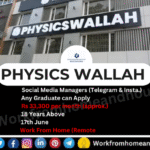 Apply Online for Physics Wallah Social Media Manager Work From Home Jobs 2025
