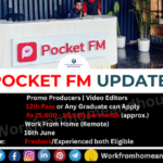 Work From Home Job at Pocket FM for Promo Producer and Video Editor
