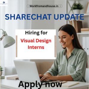 ShareChat Visual Design Internship Work From Home 2025